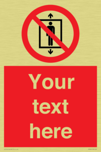 Custom prohibition Do not use this lift for people